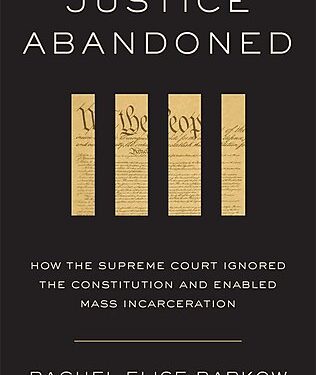 The Price of Pragmatism: How the Court’s Retreat from the Constitution Fueled Mass Incarceration